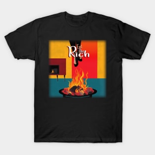 Eat The Rich T-Shirt